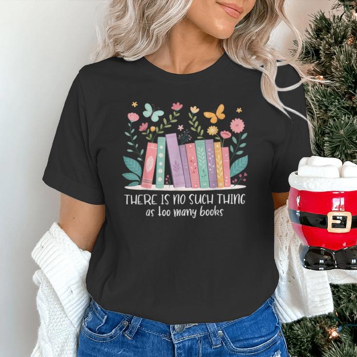 There Is No Such Thing As Too Many Books Reading Teacher Unisex T-Shirt There Is No Such Thing As Too Many Books Reading Teacher Unisex T-Shirt