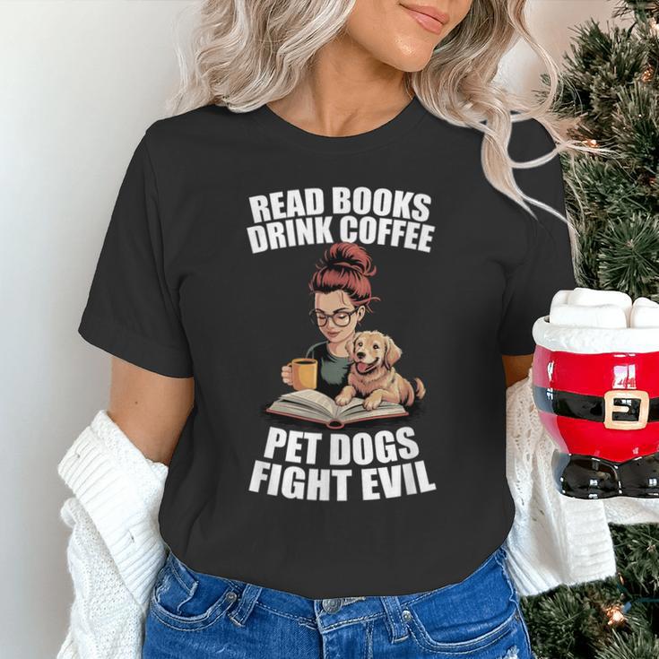 Read Books Drink Coffee Pet Dogs Fight Evil Bookworm Dog Unisex T-Shirt Read Books Drink Coffee Pet Dogs Fight Evil Bookworm Dog Unisex T-Shirt