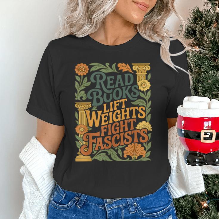 Read Books Lift Weights Fight Fascists Reading Lover Unisex T-Shirt