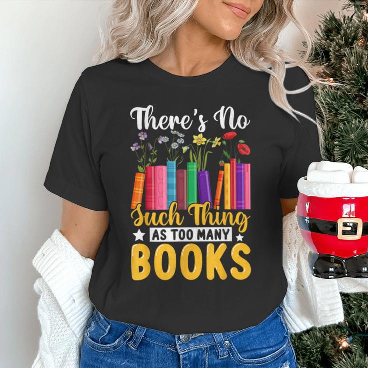 There's No Such Thing As Too Many Books Unisex T-Shirt