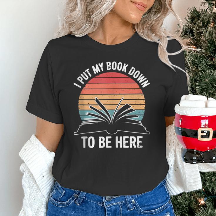 Retro I Put My Book Down To Be Here For Book Lover Unisex T-Shirt