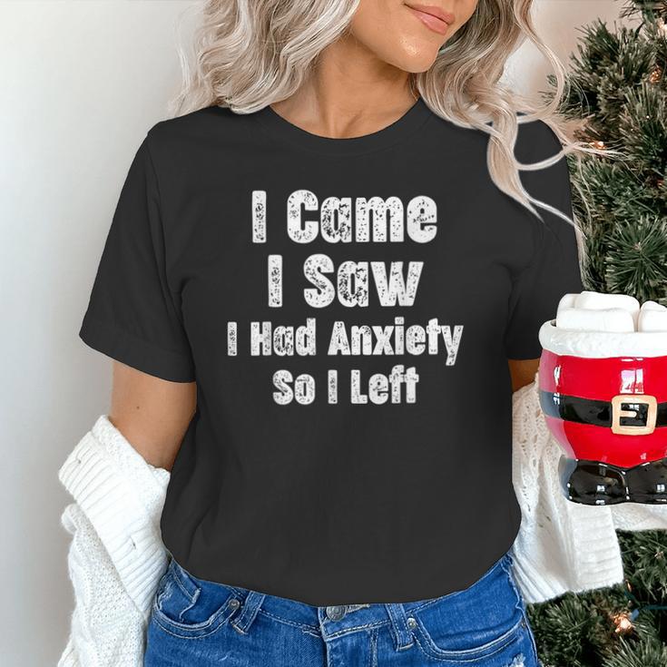 I Came I Saw I Had Anxiety So I Left Introvert Humor Unisex T-Shirt