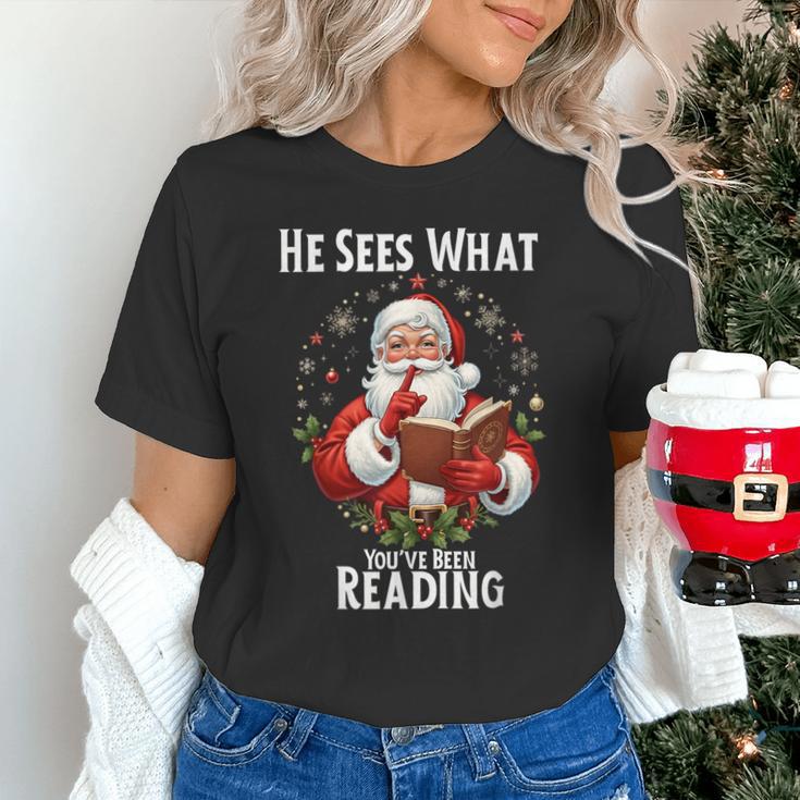 He Sees What You'Ve Been Reading Santa Book Lover For Women Unisex T-Shirt