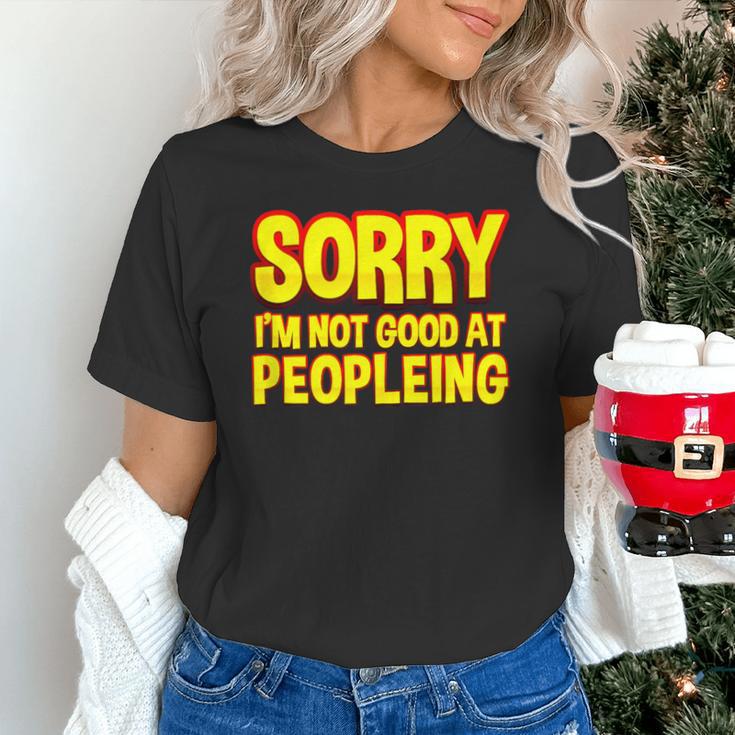 Sorry Im Not Good At Peopleing Introvert Unisex T-Shirt Sorry Im Not Good At Peopleing Introvert Unisex T-Shirt