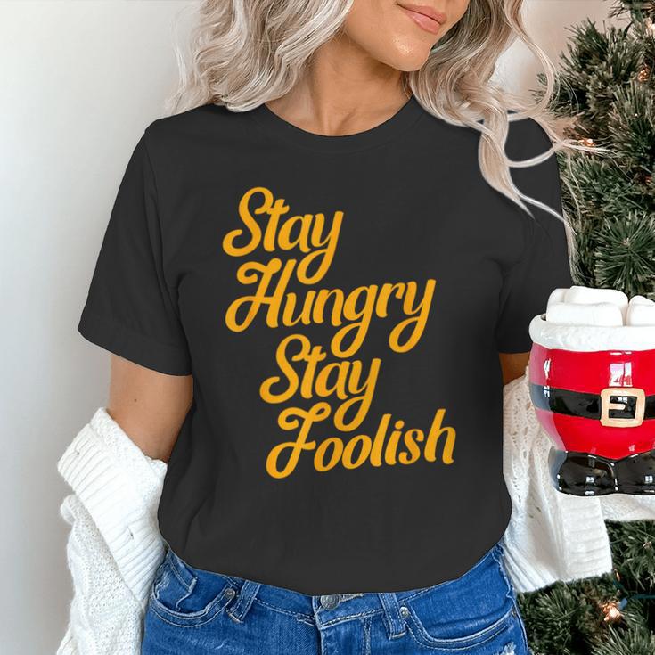 Stay Hungry Stay Foolish Shirt Motivational Graduation Tee Unisex T-Shirt