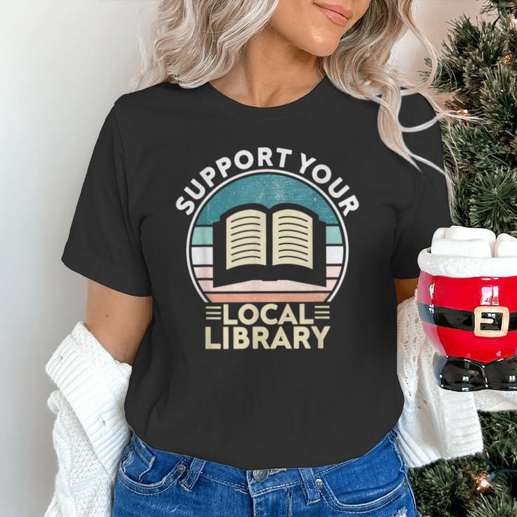 Support Your Local Library Book Lovers Unisex T-Shirt Support Your Local Library Book Lovers Unisex T-Shirt