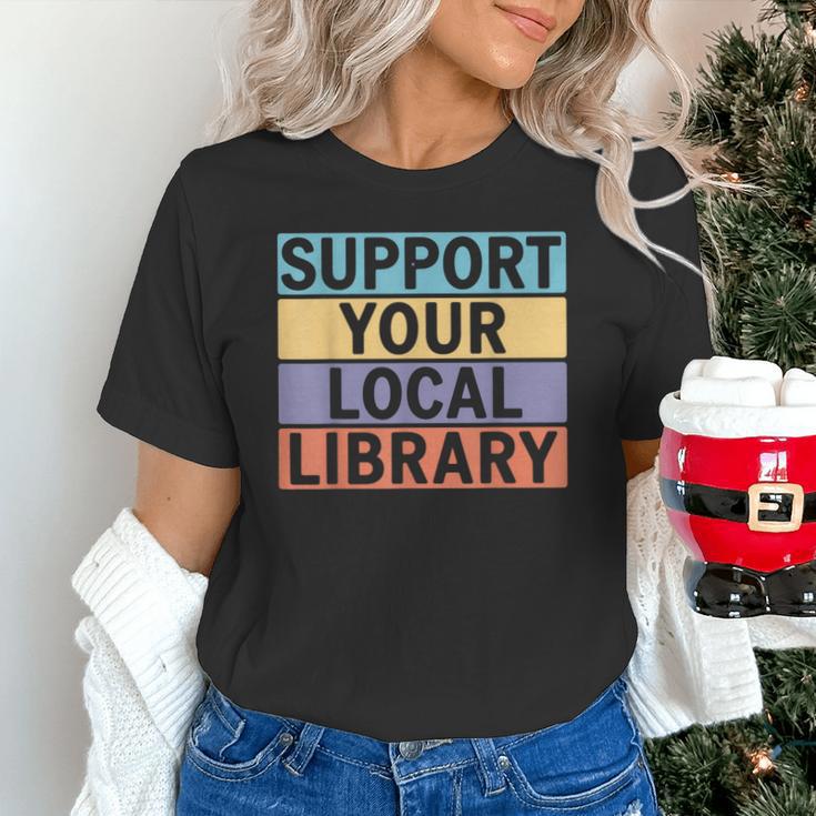 Support Your Local Library Worker Librarian Bookworm Unisex T-Shirt Support Your Local Library Worker Librarian Bookworm Unisex T-Shirt