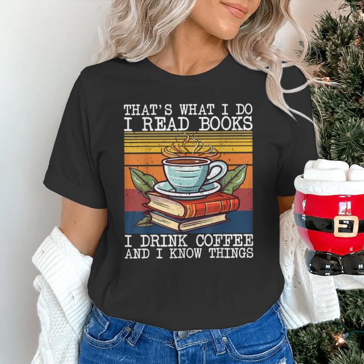 That's What I Do I Read Books Drink Coffee And I Know Things Unisex T-Shirt That's What I Do I Read Books Drink Coffee And I Know Things Unisex T-Shirt