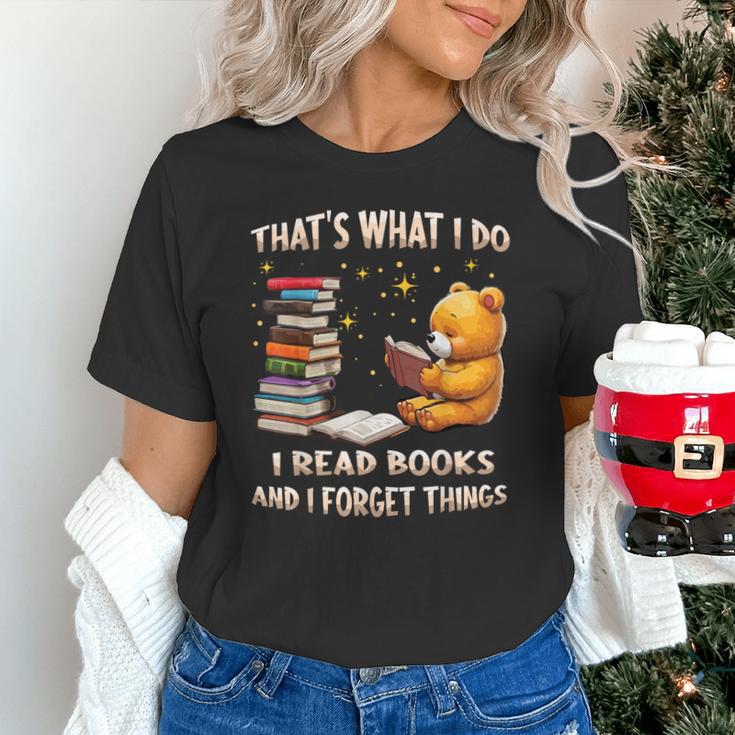That's What I Do I Read Books And Forget Things Love Books Unisex T-Shirt