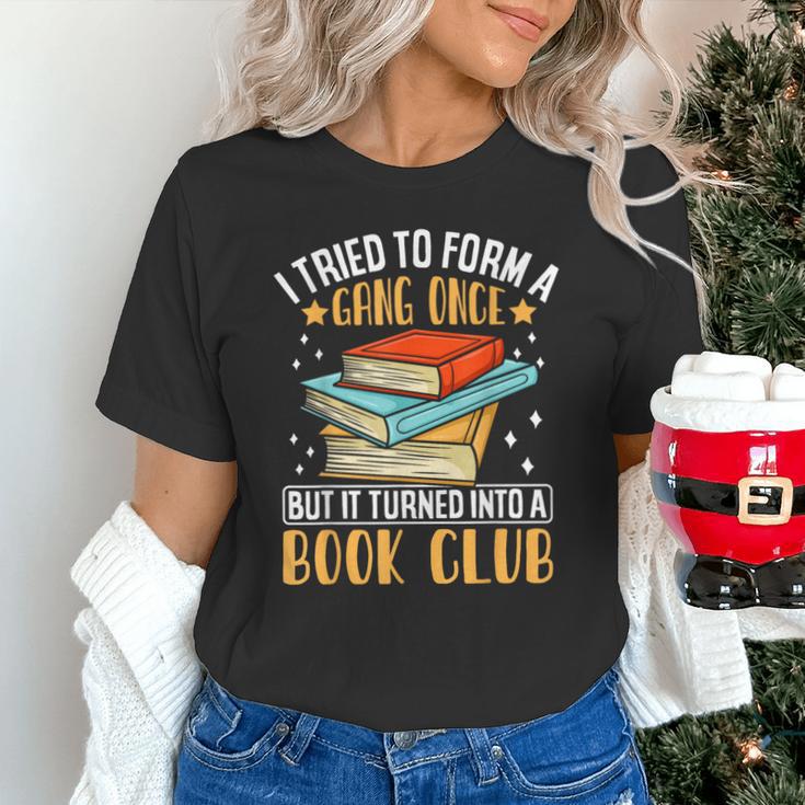 I Tried To Form A Gang Once But It Turned Into A Book Club Unisex T-Shirt