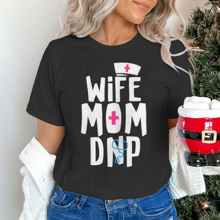 Wife Mom DNP Doctor Of Nursing Practice Graduation Unisex T-Shirt