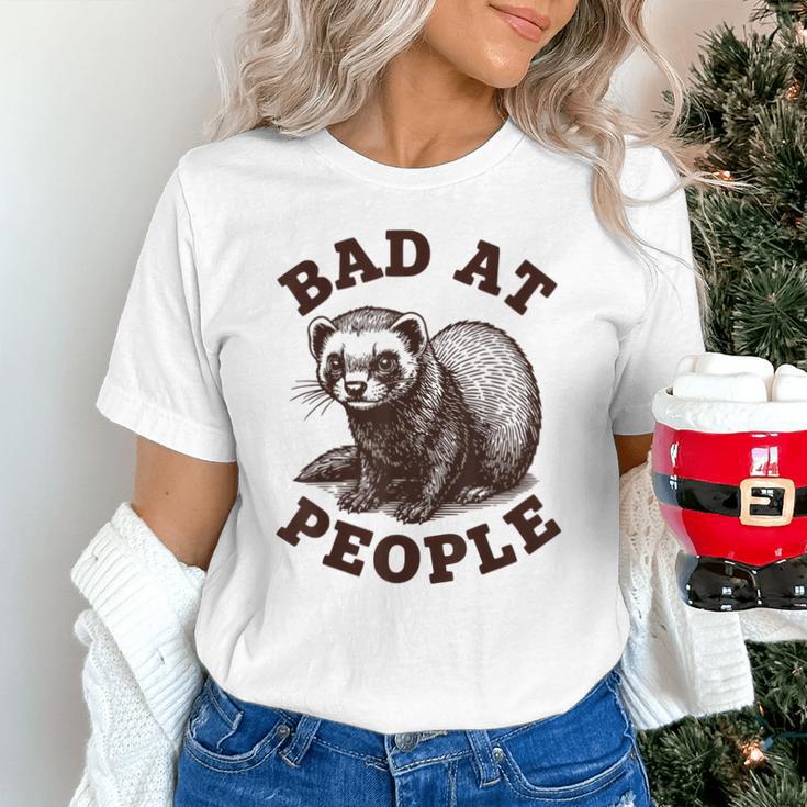 Bad At People Ferret Introvert Saying Slogan Tee Unisex T-Shirt Bad At People Ferret Introvert Saying Slogan Tee Unisex T-Shirt