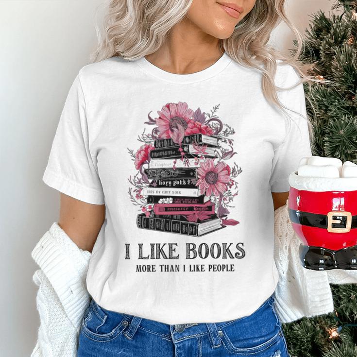I Like Books More Than I Like People Reader Teacher Bookworm Unisex T-Shirt