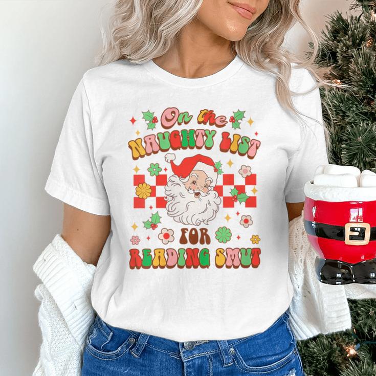 Christmas Smut Book On The Naughty List For Reading Smut Unisex T-Shirt