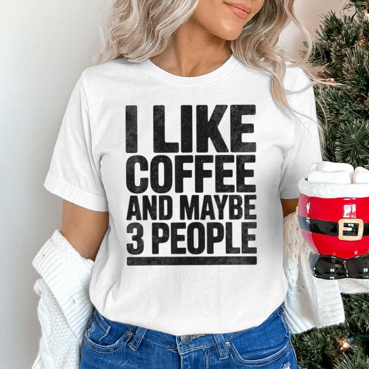 I Like Coffee & May Be 3 People Coffee Lover Introvert Unisex T-Shirt