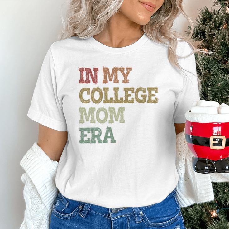 In My College Mom Era College Graduation For Mom Unisex T-Shirt