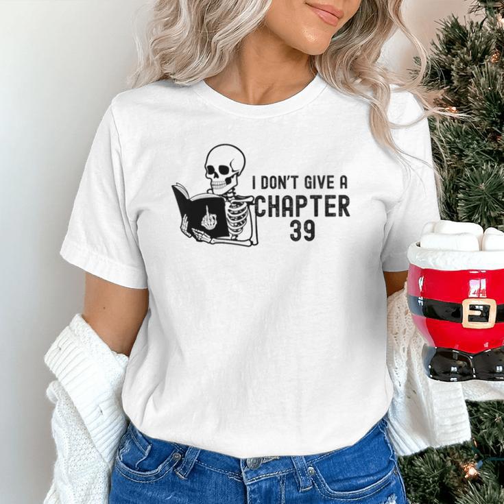 I Don't Give a Chapter 39 Book Lover Reader Unisex T-Shirt I Don't Give a Chapter 39 Book Lover Reader Unisex T-Shirt