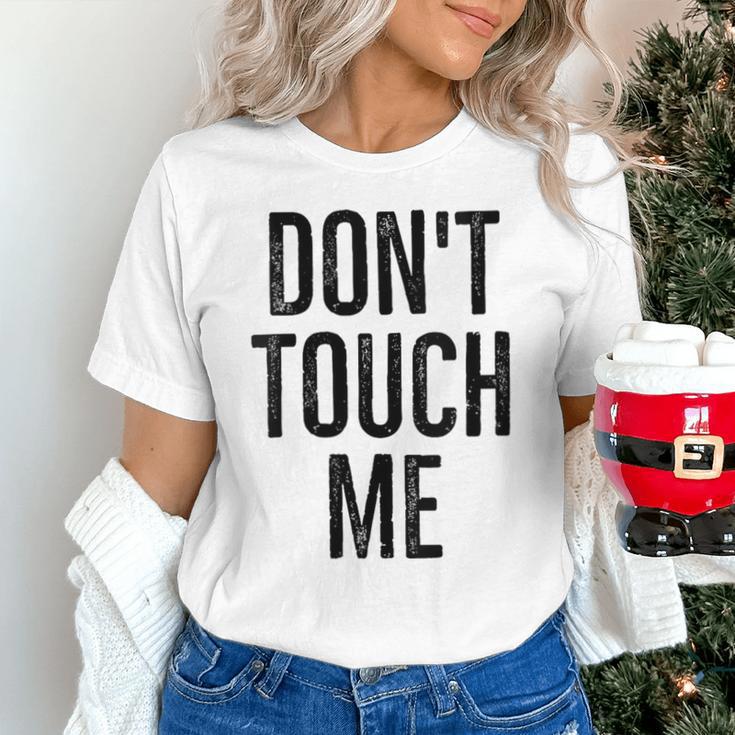 Don't Touch Me Introvert Antisocial Introverted Unisex T-Shirt