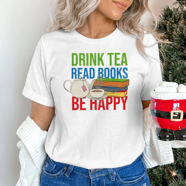 Drink Tea Read Books Be Happy Bookworm Coffee And Tea Lover Unisex T-Shirt