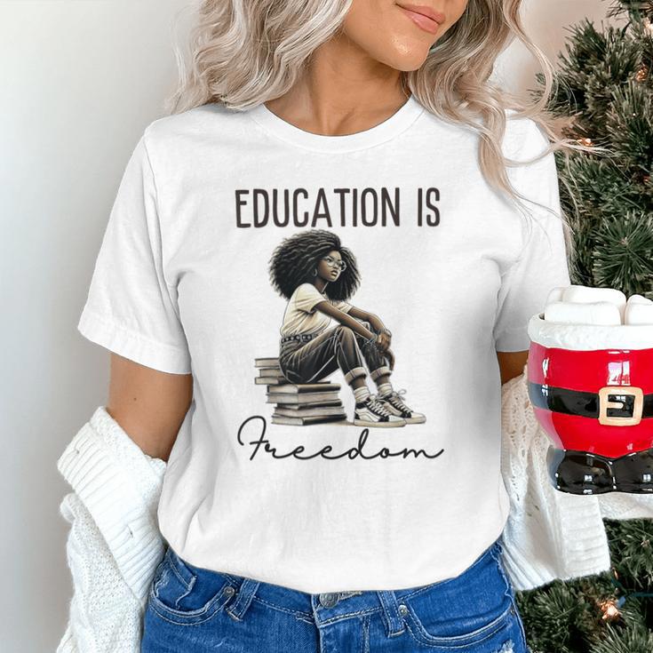 Education Is Freedom Teacher Women Books Black History Unisex T-Shirt