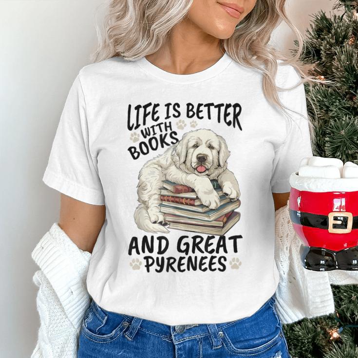 Great Pyrenees Dog Breed Life Is Better With Books And Great Unisex T-Shirt