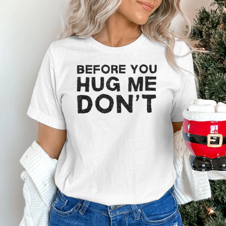 Introverted Joke Before You Hug Me Don't Introvert Sarcastic Unisex T-Shirt