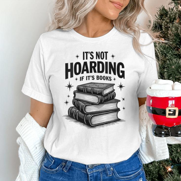 It's Not Hoarding If It's Books Book Lover Readers Unisex T-Shirt It's Not Hoarding If It's Books Book Lover Readers Unisex T-Shirt