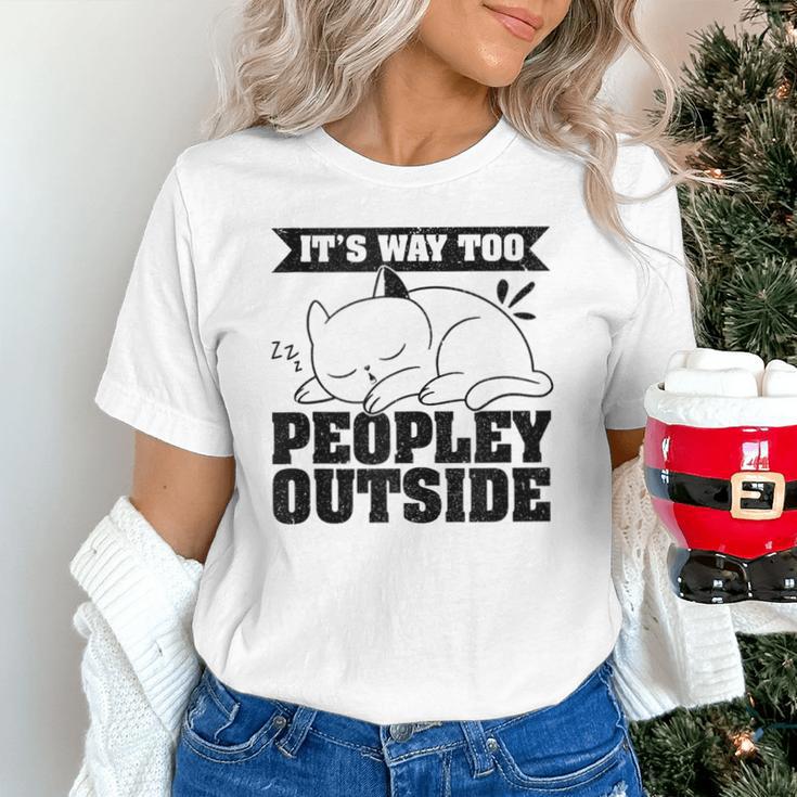 It's Way Too Peopley Outside Anti Social Introvert Unisex T-Shirt It's Way Too Peopley Outside Anti Social Introvert Unisex T-Shirt