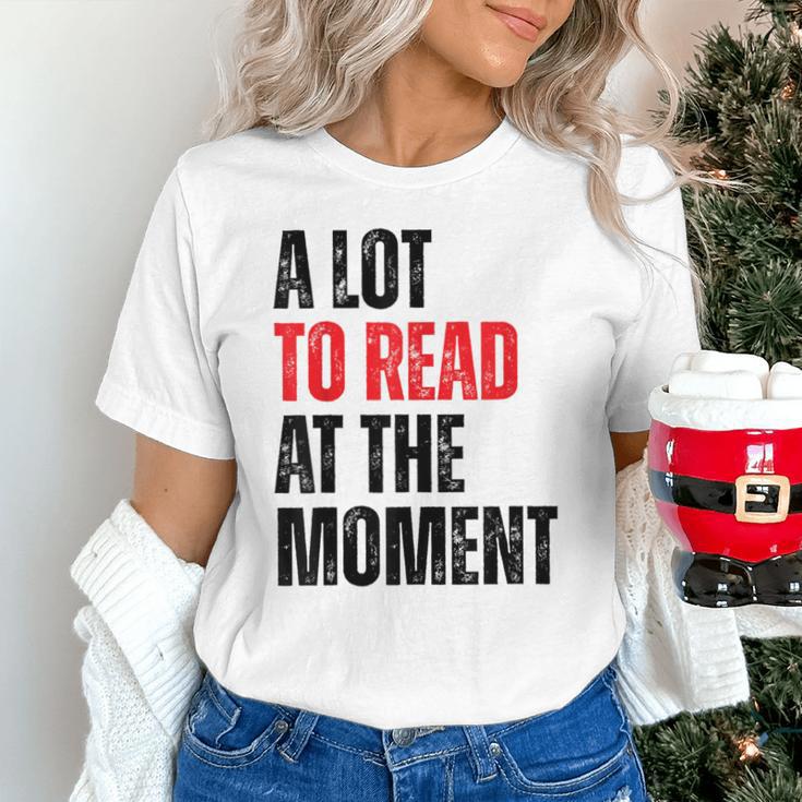 A Lot To Read At The Moment Reading Book Reader Nerd Unisex T-Shirt