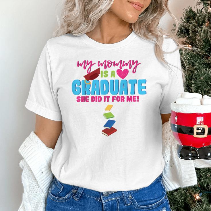 My Mommy Is A Graduate Proud Son Daughter T-Shirt Graduation Unisex T-Shirt
