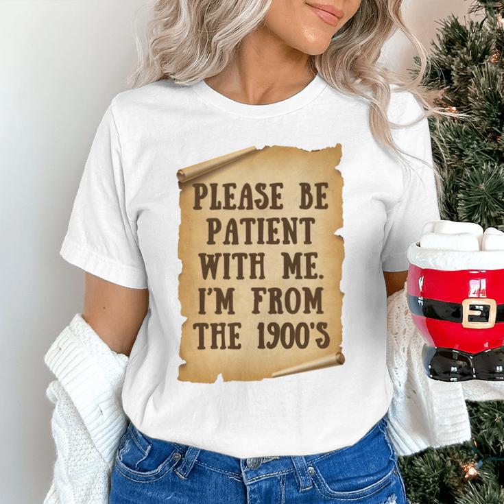 Old People Joke Please Be Patient With Me I'm From The 1900s Unisex T-Shirt