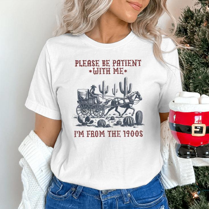 Please Be-Patient-With-Me I'm From The 1900s Unisex T-Shirt Please Be-Patient-With-Me I'm From The 1900s Unisex T-Shirt