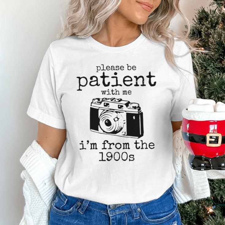 Please Be Patient With Me I'm From The 1900s Camera Unisex T-Shirt