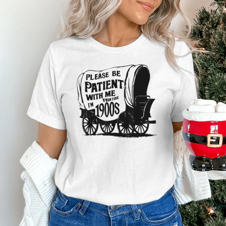 Please Be Patient With Me I'm From The 1900s Covered Wagon Unisex T-Shirt Please Be Patient With Me I'm From The 1900s Covered Wagon Unisex T-Shirt