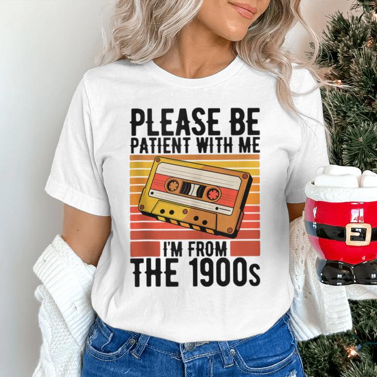 Please Be Patient With Me I'm From The 1900s Retro Birthday Unisex T-Shirt