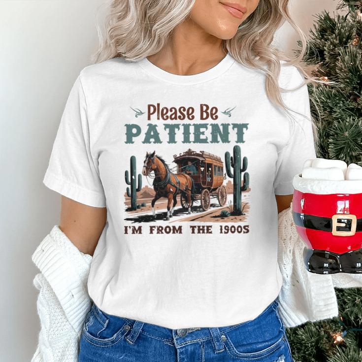 Please Be Patient I'm From The 1900s Stagecoach Western Vint Unisex T-Shirt