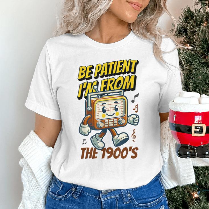 Please Be Patient With Me I'm From The 1900s Vintage Radio Unisex T-Shirt Please Be Patient With Me I'm From The 1900s Vintage Radio Unisex T-Shirt