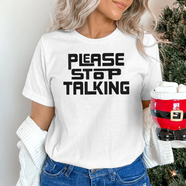 Please Stop Talking Sarcastic Introvert Humor Unisex T-Shirt