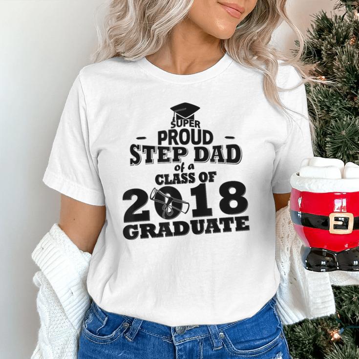 Proud Step Dad Of A Class Of 2018 Tee Graduate Graduation Z1 Unisex T-Shirt