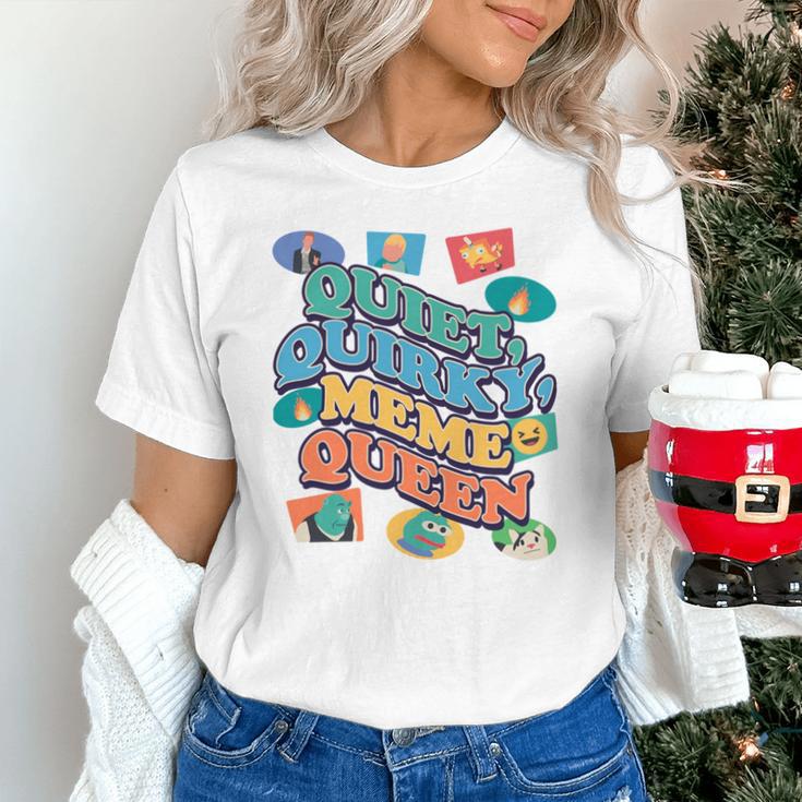 Quiet Quirky Meme Queen Introvert Anti People Meme Lovers Unisex T-Shirt