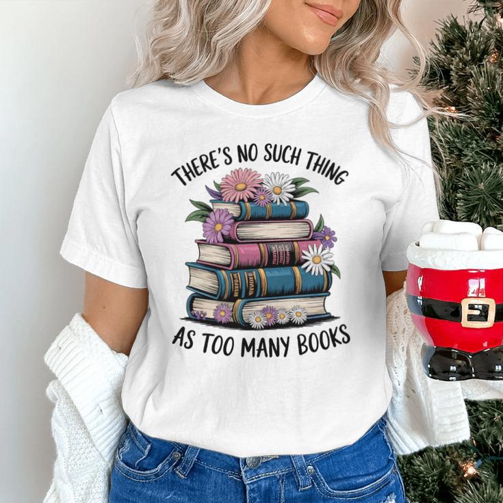There Is No Such Thing As Too Many Books Lover Women Kids Unisex T-Shirt There Is No Such Thing As Too Many Books Lover Women Kids Unisex T-Shirt