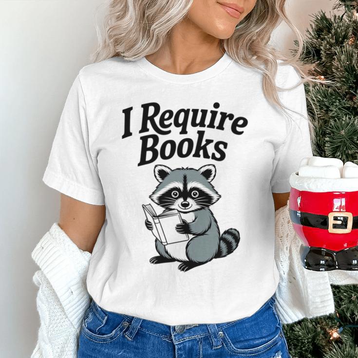 I Require Books Raccoon Reading For Book Lovers Unisex T-Shirt