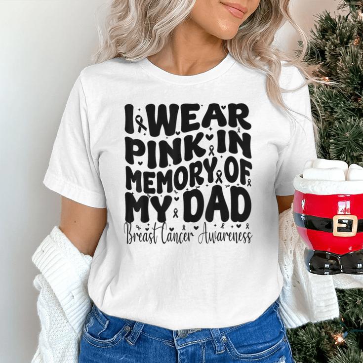 I Wear Pink In Memory Of My Dad Breast Cancer Awareness Unisex T-Shirt I Wear Pink In Memory Of My Dad Breast Cancer Awareness Unisex T-Shirt