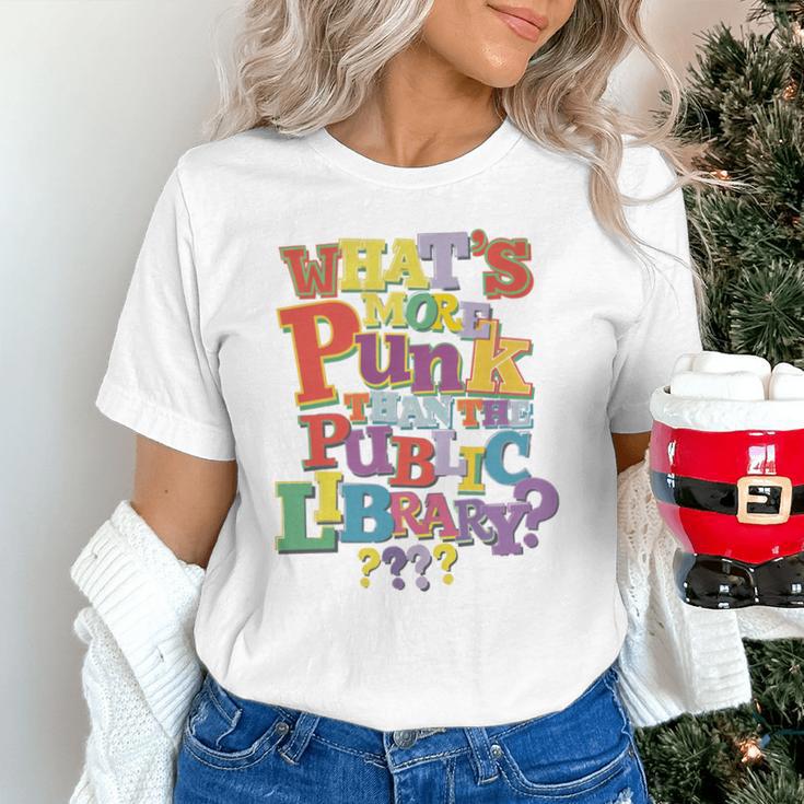 Whats More Punk Than The Public LibraryShirt Book Lover Unisex T-Shirt
