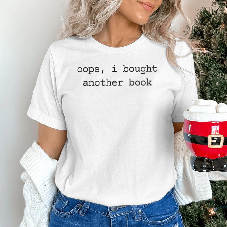 Women's Book Lover Oops I Bought Another Book Bookworm Reader Unisex T-Shirt Women's Book Lover Oops I Bought Another Book Bookworm Reader Unisex T-Shirt