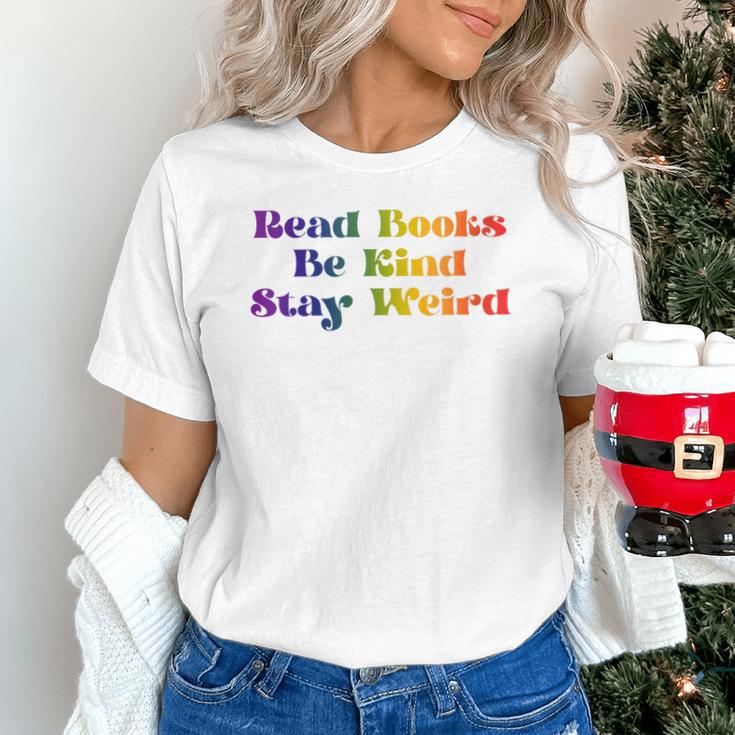 Women's Read Books Be Kind Stay Weird Book Lover Rainbow Unisex T-Shirt Women's Read Books Be Kind Stay Weird Book Lover Rainbow Unisex T-Shirt