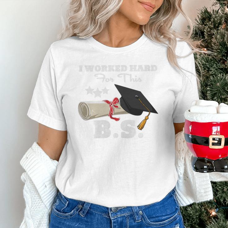 I Worked Hard For This BS Men Women Graduation Premium Tri-Blend Unisex T-Shirt