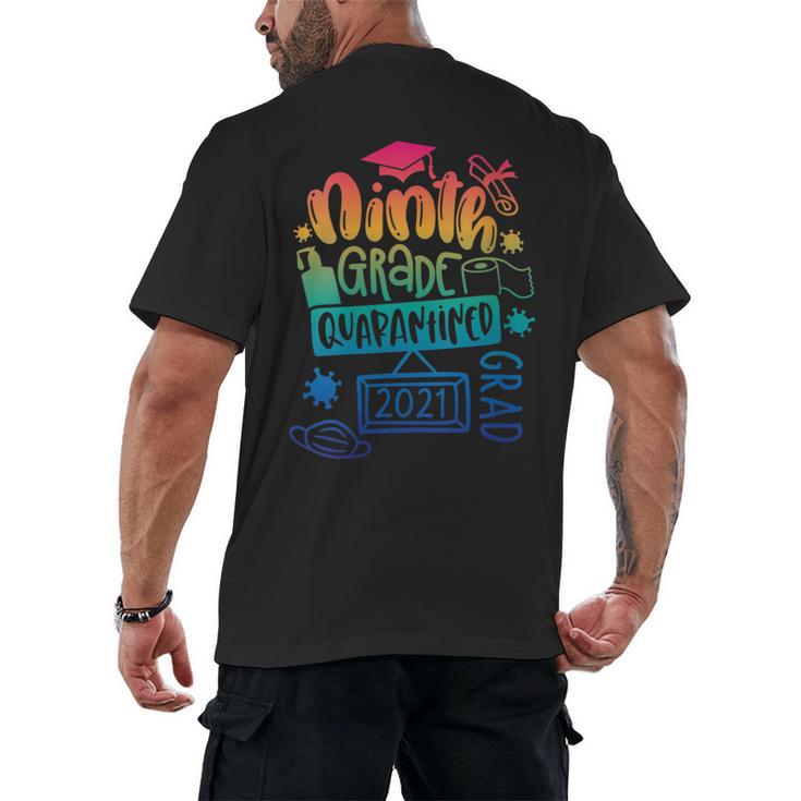 9th Grade Graduate 2021 Graduate Quarantine Ninth Graduation Men's Back Print T-Shirt