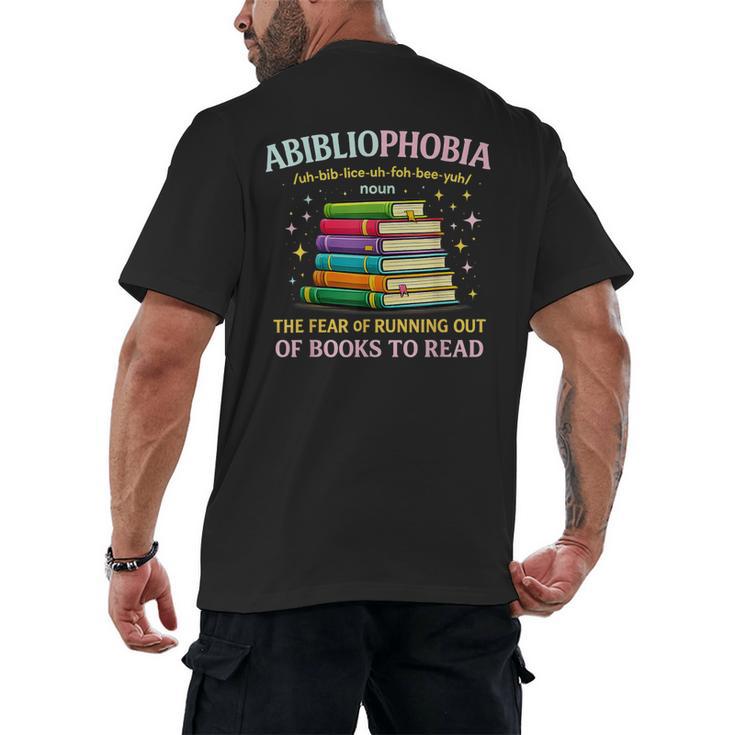 Abibliophobia Bibliophilia Abibliophobia Book Lovers Men's Back Print T-Shirt