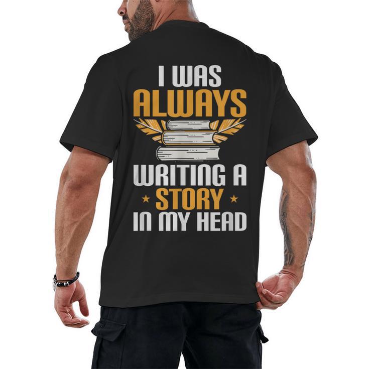 Always Writing A Story In My Head Book Writer Author Men's Back Print T-Shirt